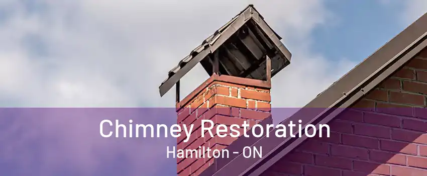 Chimney Restoration Hamilton - ON