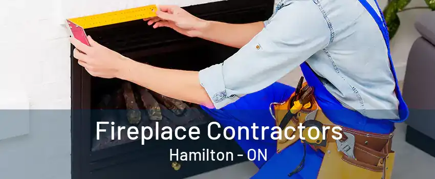 Fireplace Contractors Hamilton - ON