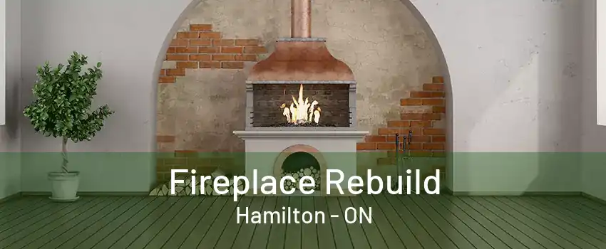 Fireplace Rebuild Hamilton - ON