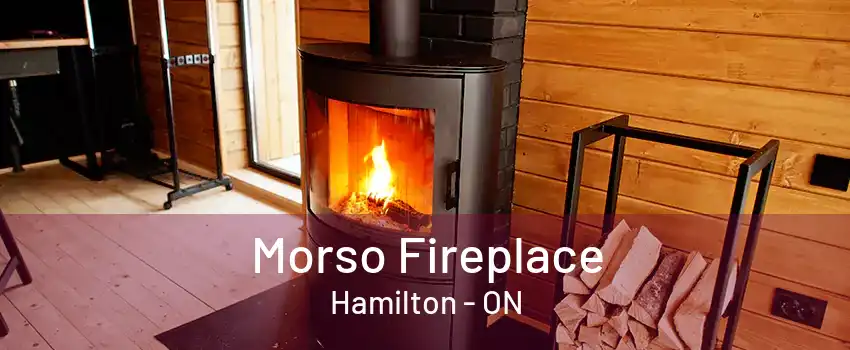 Morso Fireplace Hamilton - ON